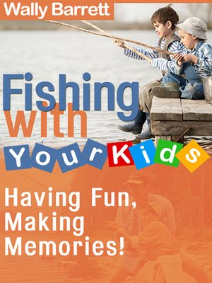 cover image of Fishing with Your Kids